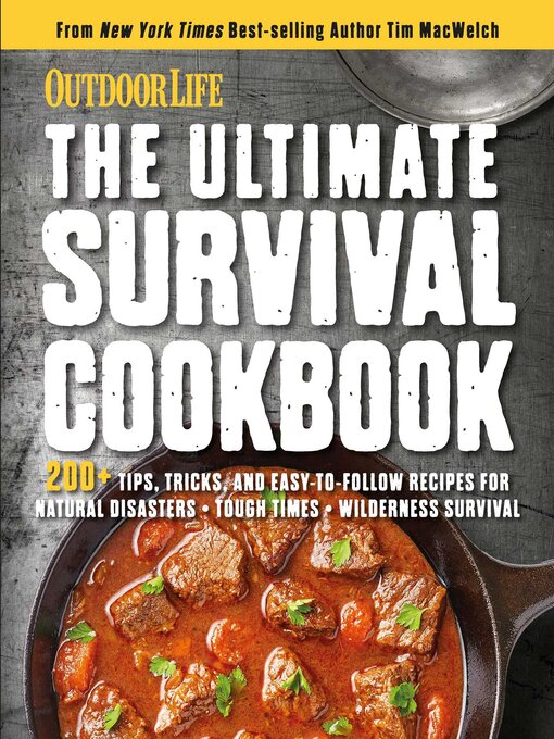 Title details for The Ultimate Survival Cookbook by Tim MacWelch - Available